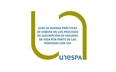 Guía de Buenas Prácticas de UNESPA en los procesos de suscripción de seguros de vida por parte de las personas con VIH